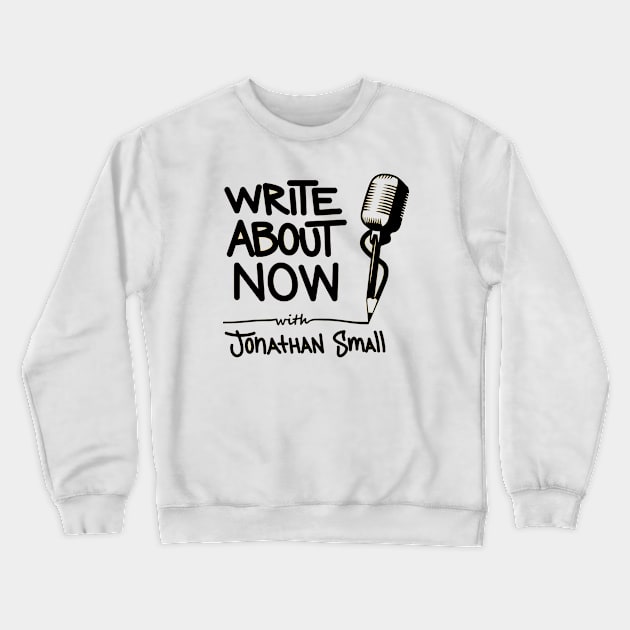 Write About Now Tee Crewneck Sweatshirt by KidFinesse